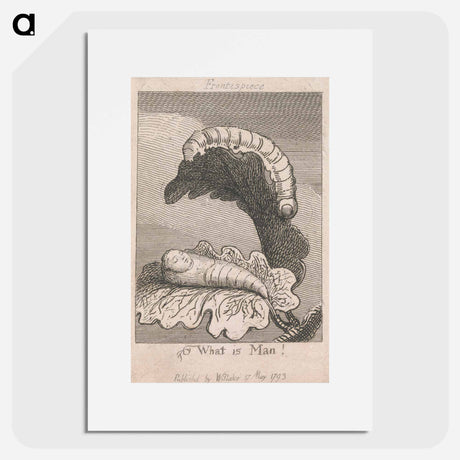 アートポスター-The Gates of Paradise, Plate 1, Frontispiece, "What is Man!" - ウィリアム ブレイク Poster.