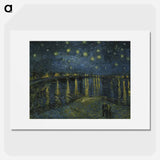 Starry Night on the Rhone - Vincent van Gogh Poster.