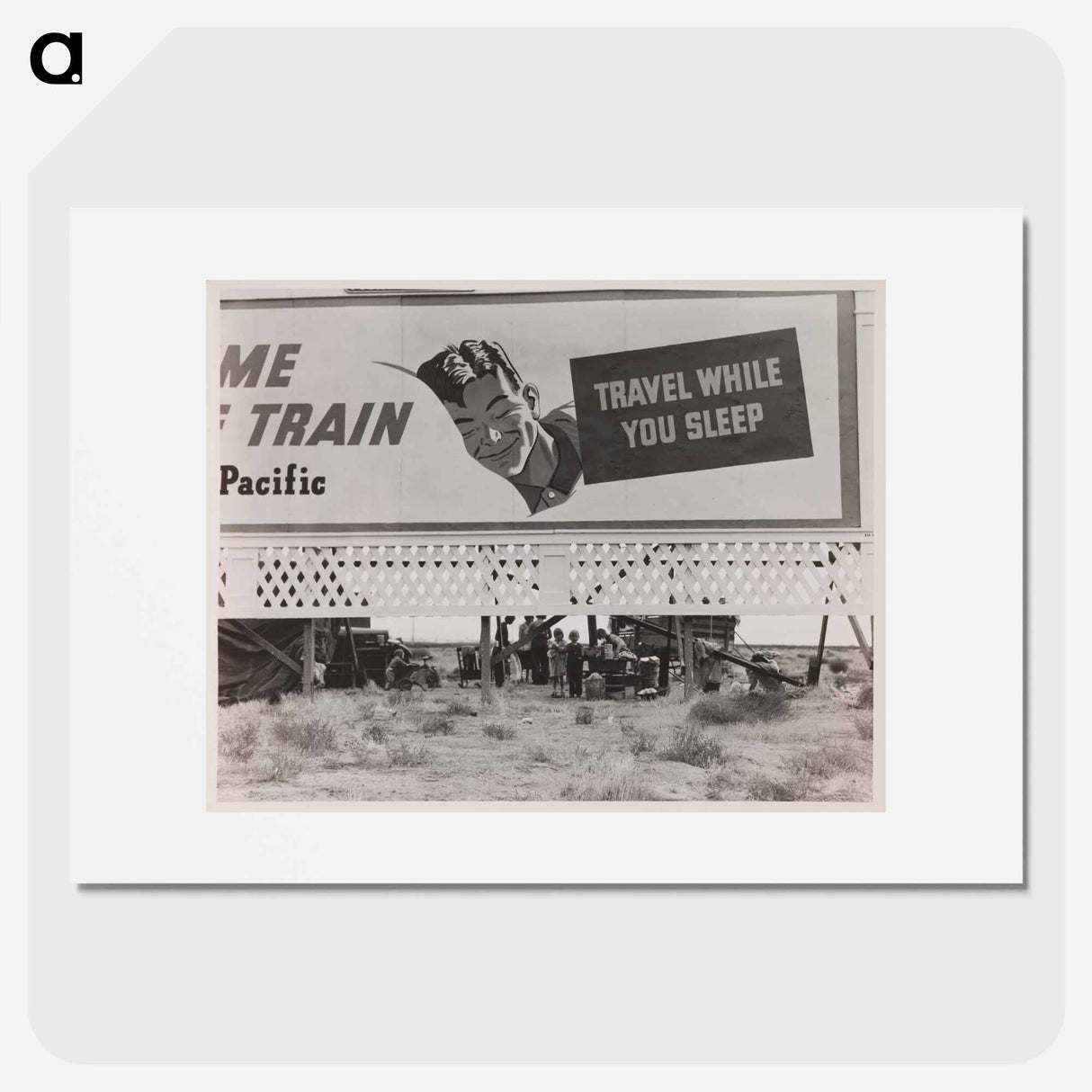Dorothea Lange's Billboard Along US 99 Behind Which Three Destitute Families of Migrants are Camped. Kern County, California - Dorothea Lange Poster.