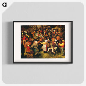 アートポスター-The Wedding Dance in the open air - ピーター ブリューゲル Poster.