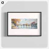 Le pont des Arts - ポール シニャック Poster.