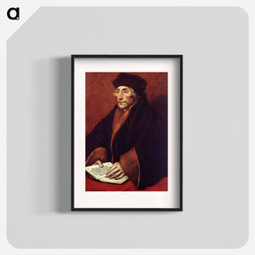 アートポスター-Portrait of Desiderius Erasmus - ハンス ホルバイン Poster.
