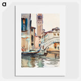 A Bridge and Campanile, Venice - ジョン シンガー サージェント Poster.