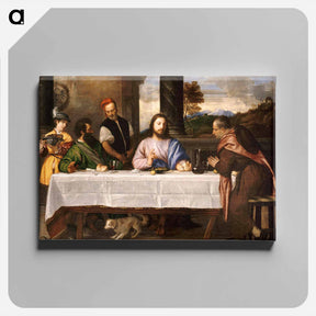 アートパネル-Supper at Emmaus - ティツィアーノ ヴェチェッリオ Canvas.