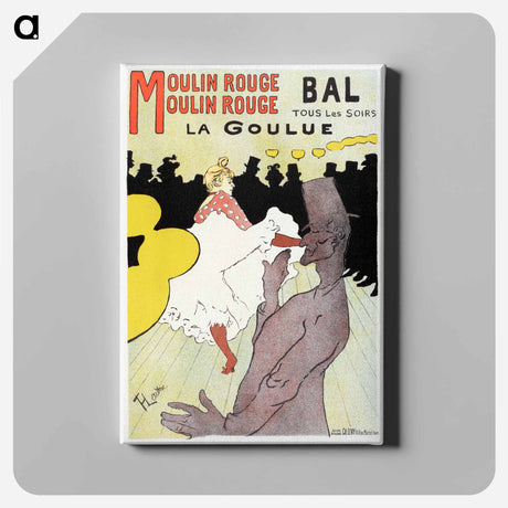 アートパネル-Affiche pour le Moulin Rouge "la Goulue" - アンリ ド トゥールーズ ロートレック Canvas.