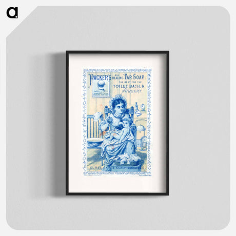 アートポスター-Packer's All Healing Tar Soap: the Best for the Toilet, Bath, & Nursery : Cures Skin & Scalp Diseases
 - 国立医学図書館 Poster.
