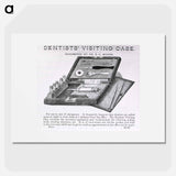 アートポスター-Dental Instruments & Apparatus: Advertisement for Dentists' Visiting Case
 - 国立医学図書館 Poster.