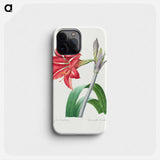 Brazilian Amaryllis - Pierre Joseph Redouté Phone Case.