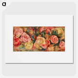 Roses - Pierre Auguste Renoir Poster.