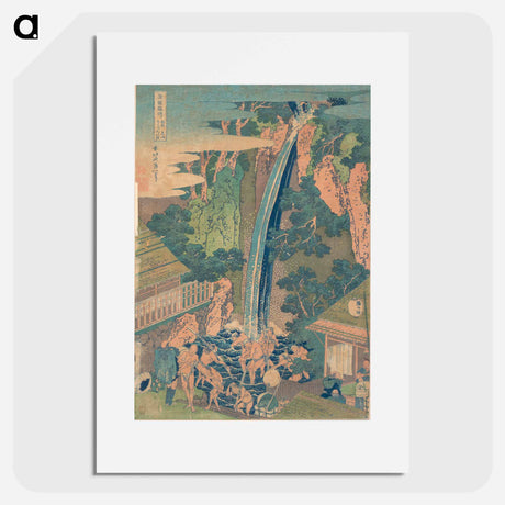 アートポスター-Rōben Waterfall at Ōyama in Sagami Province - 葛飾 北斎 Poster.