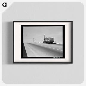 アートポスター-Between Tulare and Fresno - ドロテア ラング Poster.
