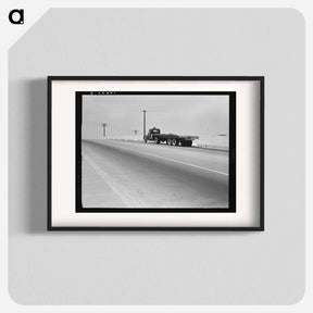 アートポスター-Between Tulare and Fresno - ドロテア ラング Poster.