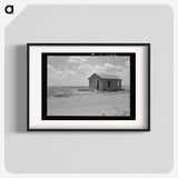 Drought-abandoned house on the edge of the Great Plains near Hollis, Oklahoma - ドロテア ラング Poster.