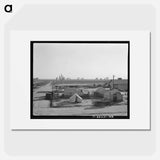 View of Kern County migrant camp - Dorothea Lange Poster.