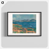 The Bay of Marseille, Seen from L'Estaque - Paul Cezanne Poster.