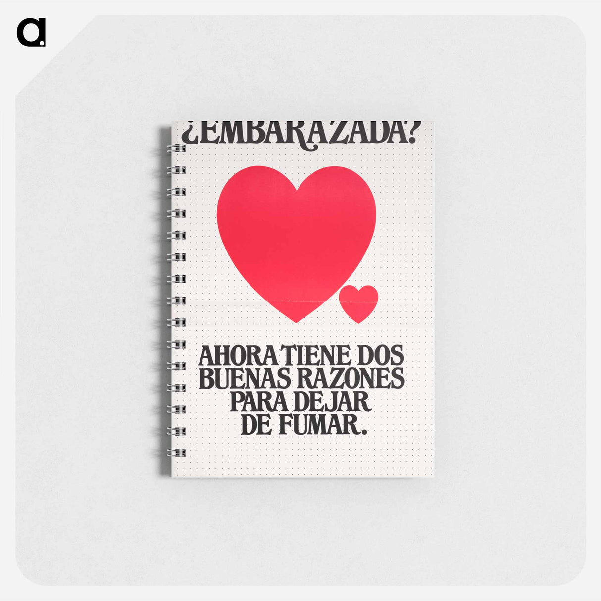 アートメモ帳-Embarazada?: ahora tiene dos buenas razones para dejar de fumar
 - 国立医学図書館 Memo.