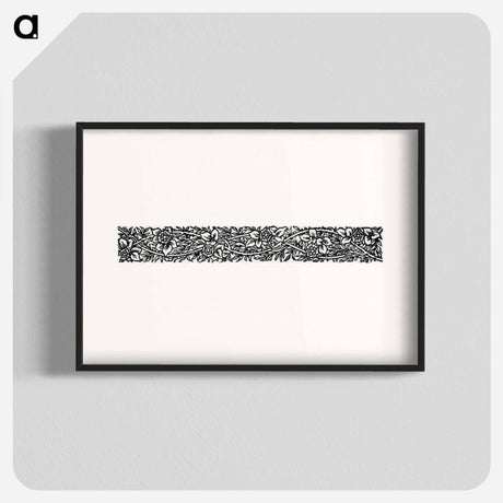 アートポスター-Love is Enough–Narrow Band of Ornament with Flowers and Foliage - ウィリアム モリス Poster.