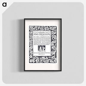 アートポスター-William Morris Manuscripts: Good King Wenceslas - ウィリアム モリス Poster.