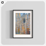 Rouen Cathedral, the Façade in Sunlight - Claude Monet Poster.