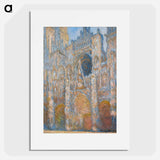 Rouen Cathedral, the Façade in Sunlight - Claude Monet Poster.