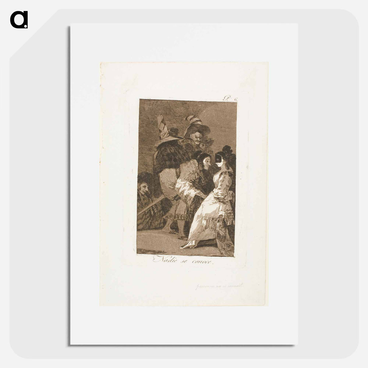 Nobody knows himself - Francisco de Goya Poster.
