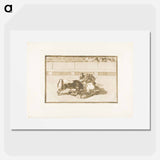 A Picador is Unhorsed and Falls under the Bull - Francisco de Goya Poster.