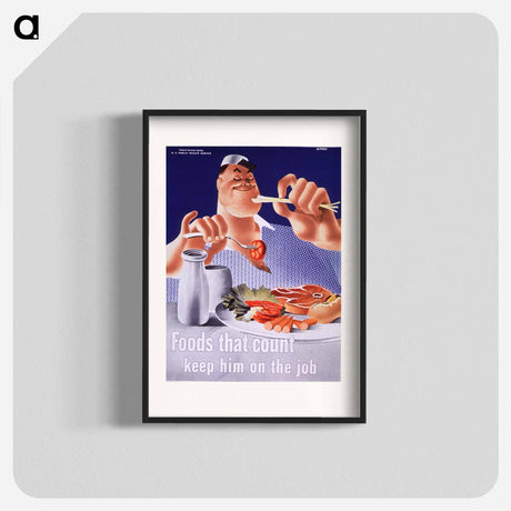 アートポスター-Foods That Count: Keep Him on the Job
 - 国立医学図書館 Poster.