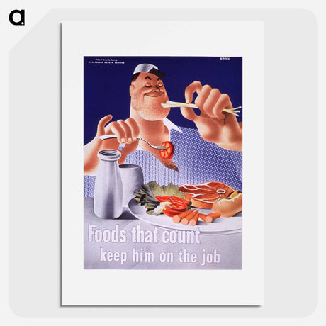 アートポスター-Foods That Count: Keep Him on the Job
 - 国立医学図書館 Poster.