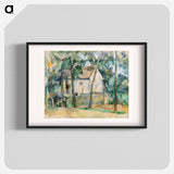 House and Trees - Paul Cezanne Poster.