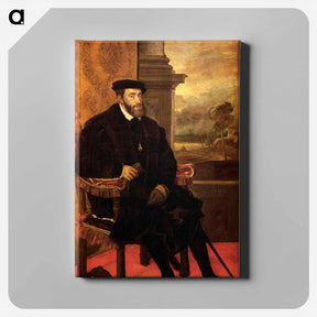 アートパネル-Emperor Charles V Seated - ティツィアーノ ヴェチェッリオ Canvas.