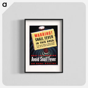 アートポスター-Warning--Snail Fever (Schistosomiasis) in this Area
 - 国立医学図書館 Poster.