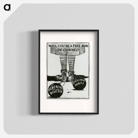 アートポスター-Will You Be A Free Man Or Chained
 - 国立医学図書館 Poster.