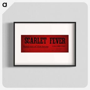 アートポスター-Scarlet Fever Quarantine Poster
 - 国立医学図書館 Poster.