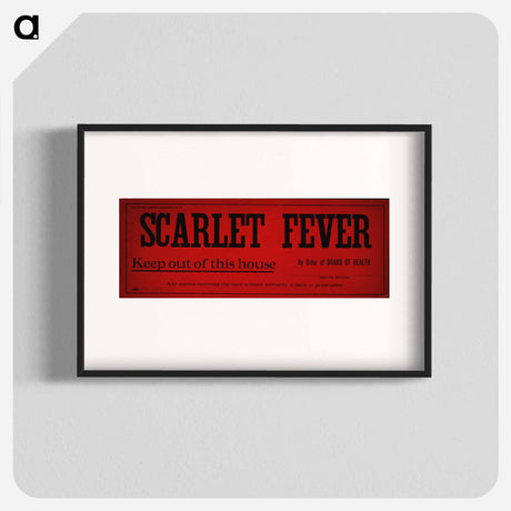 アートポスター-Scarlet Fever Quarantine Poster
 - 国立医学図書館 Poster.