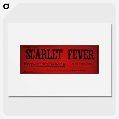 アートポスター-Scarlet Fever Quarantine Poster
 - 国立医学図書館 Poster.