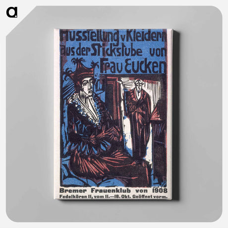 アートパネル-Catalogue of the exhibition of dresses from the needlework salon of Mrs. Eucken by Ernst Ludwig Kirchner - エルンスト ルートヴィヒ キルヒナー Canvas.