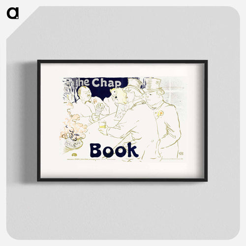 The Chap / Book - Henri de Toulouse-Lautrec Poster.