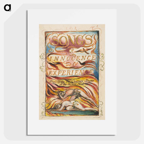 アートポスター-Songs of Innocence and of Experience, Shewing the Two Contrary States of the Human Soul: Combined Title Page - ウィリアム ブレイク Poster.