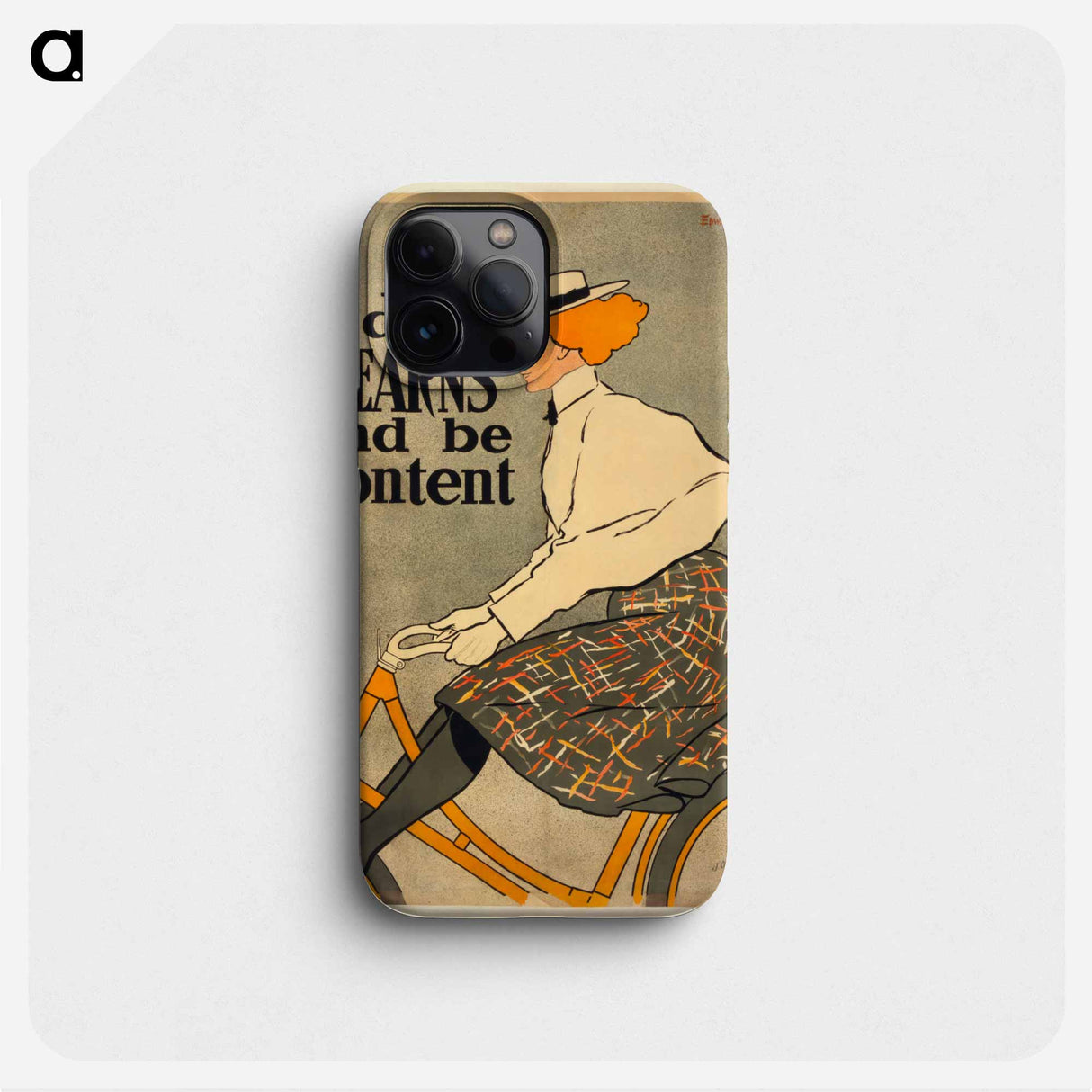 Ride a Stearns and be content - Edward Penfield Phone Case.