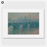 Waterloo Bridge, Gray Weather - クロード モネ Poster.