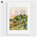 Houses and Figures - Vincent van Gogh Poster.