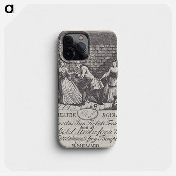 Benefit ticket (Mr Milward)' A Bold Stroke for a Wife - ウィリアム ホガース Phone Case.