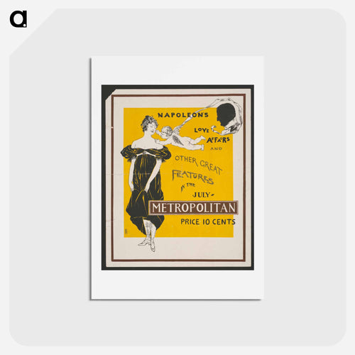 Napoleon's love affairs and other great features in the July Metropolitan print in high resolution by Edward Penfield - エドワード ペンフィールド Postcard.