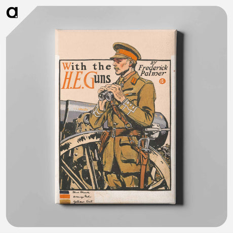 アートパネル-With the H.E. guns, by Frederick Palmer - エドワード ペンフィールド Canvas.