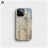 Rouen Cathedral, West Façade, Sunlight - Claude Monet Phone Case.