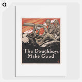 The doughboys make good - Edward Penfield Poster.