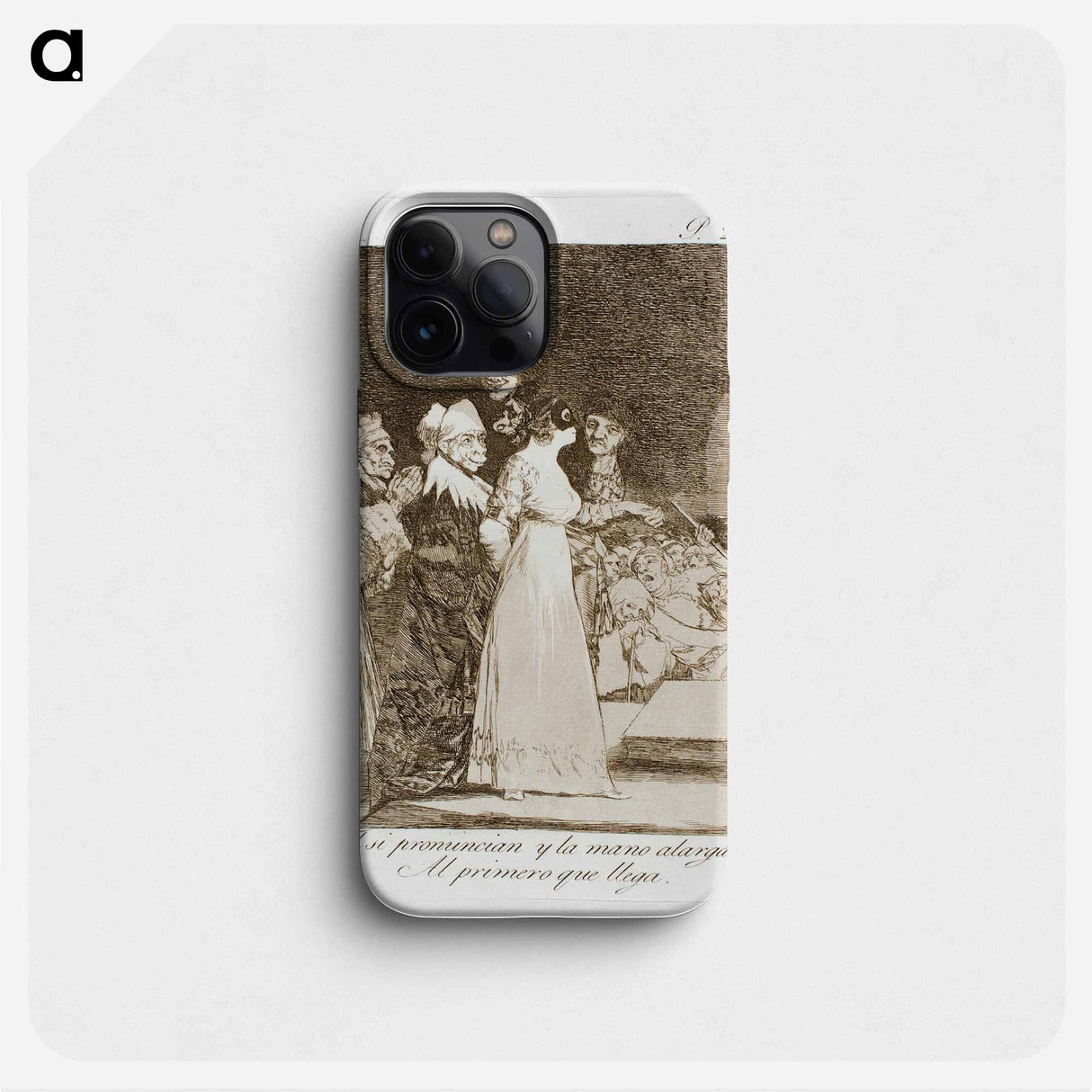 They Say 'Yes' and Give Their Hand to the First Comer - フランシスコ デ ゴヤ Phone Case.