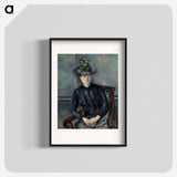 Madame Cézanne with Green Hat - ポール セザンヌ Poster.