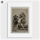 Look out! otherwise... - フランシスコ デ ゴヤ Poster.