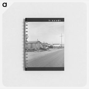 アートメモ帳-Rented cabins, ten dollars a month, in vicinity of Arkansawyers auto camp. Greenfield, Salinas Valley, California. - ドロテア ラング Memo.